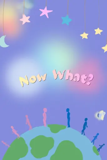 Now What? Film izle