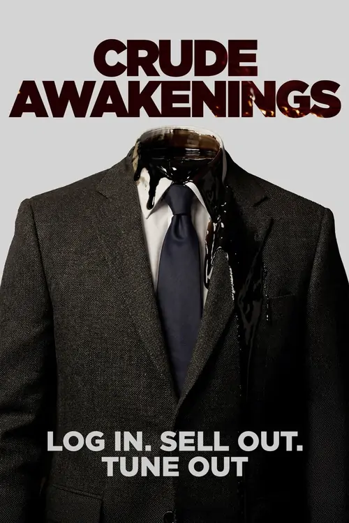 Crude Awakenings